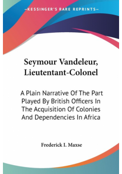 Seymour Vandeleur, Lieutentant-Colonel