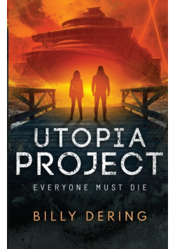 Utopia Project- Everyone Must Die