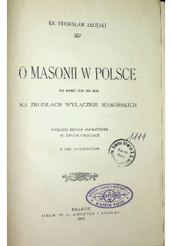 O Masonii w Polsce od roku 1838 do 1822 Część I i II 1908 r.