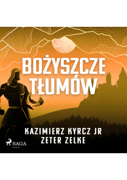 Bożyszcze tłumów