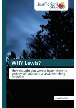 WHY Lewis?