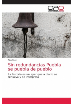 Sin redundancias Puebla se puebla de pueblo