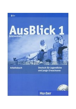 Ausblick 1 Arbeitsbuch z płytą CD Liceum ogólnokształcące