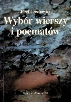 Czechowicz Wybór wierszy i poematów