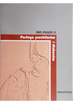 Posługa prezbiterów i diakonów