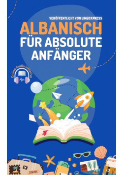 Albanisch für absolute Anfänger