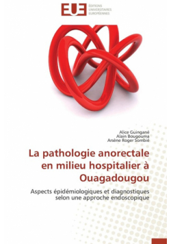La pathologie anorectale en milieu hospitalier à ouagadougou