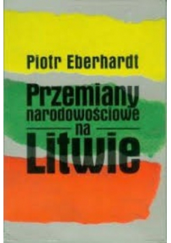Przemiany narodowościowe na Litwie