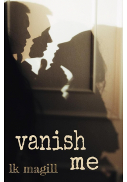 Vanish Me