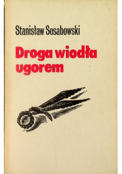 Droga wiodła ugorem