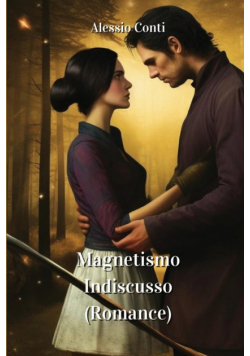 Magnetismo Indiscusso  (Romance)