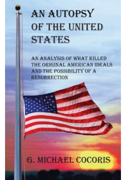 An Autopsy Of The United States