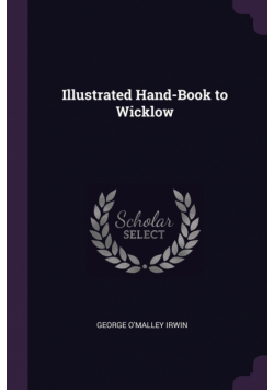 Illustrated Hand-Book to Wicklow