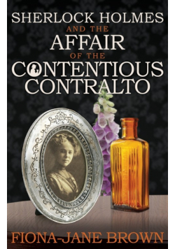 Sherlock Holmes and the Affair of the Contentious Contralto