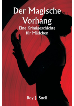 Der magische Vorhang