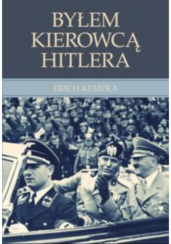 Byłem kierowcą Hitlera