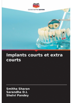Implants courts et extra courts