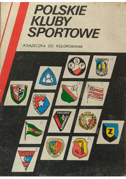 Polskie kluby sportowe Książeczka do kolorowania