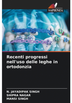 Recenti progressi nell'uso delle leghe in ortodonzia