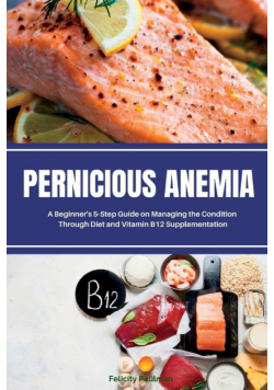 Pernicious Anemia