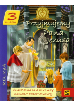 Przyjmujemy Pana Jezusa 3 Ćwiczenia