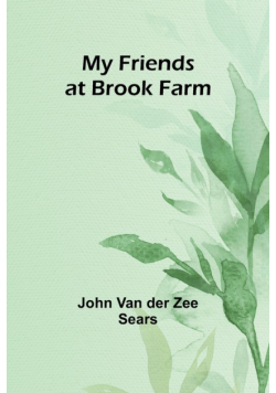 My Friends at Brook Farm