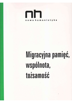 Migracyjna pamięć, wspólnota, tożsamość