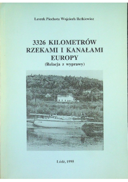 3326 Kilometrów Rzekami I Kanałami Europy Piechota