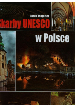 Majcher Jarek - Skarby UNESCO w Polsce