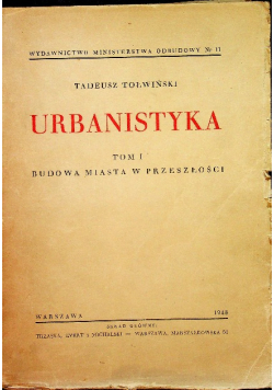 Urbanistyka Tom I 1948 r.