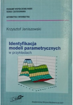 Identyfikacja modeli parametrycznych w przykładach