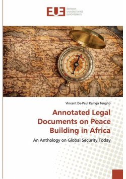 Annotated Legal Documents on Peace Building in Africa