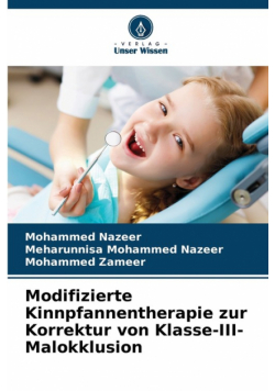 Modifizierte Kinnpfannentherapie zur Korrektur von Klasse-III-Malokklusion