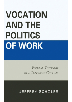 Vocation and the Politics of Work