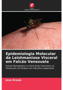 Epidemiologia Molecular da Leishmaniose Visceral em Falcão Venezuela
