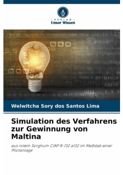 Simulation des Verfahrens zur Gewinnung von Maltina