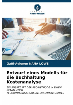 Entwurf eines Modells für die Buchhaltung Kostenanalyse