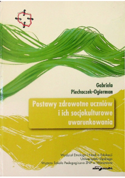 Postawy zdrowotne uczniów i ich socjokulturowe