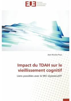 Impact du tdah sur le vieillissement cognitif