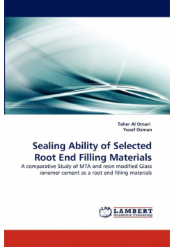 Sealing Ability of Selected Root End Filling Materials