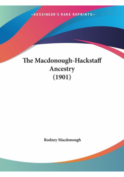 The Macdonough-Hackstaff Ancestry (1901)