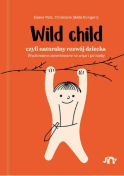 Wild Child Naturalny Rozwój Dziecka