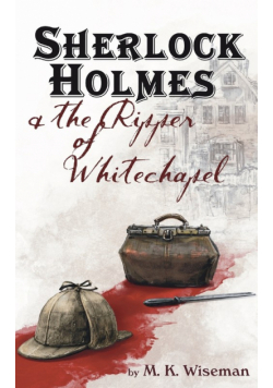 Sherlock Holmes & the Ripper of Whitechapel