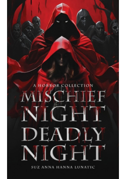 Mischief Night, Deadly Night