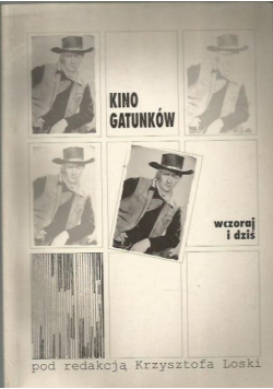 Kino gatunków wczoraj i dziś
