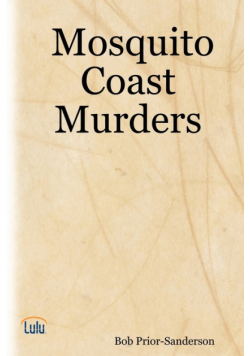 Mosquito Coast Murders