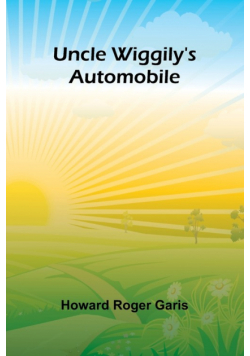 Uncle Wiggily's Automobile