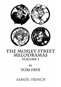 The Mosley Street Melodramas - Volume 1
