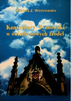 Kantorbery Tymowski w świetle nowych źródeł