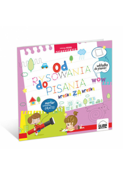 Od rysowania do pisania + marker